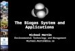 1 The Biogas System and Applications Michael Martin Environmental Technology and Management Michael.Martin@liu.se