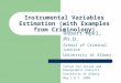 Instrumental Variables Estimation (with Examples from Criminology) Robert Apel, Ph.D. School of Criminal Justice University at Albany Center for Social