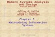 © 2005 by Prentice Hall Chapter 5 Maintaining Information Systems Modern Systems Analysis and Design Fourth Edition Jeffrey A. Hoffer Joey F. George Joseph