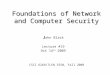 Foundations of Network and Computer Security J J ohn Black Lecture #19 Oct 14 th 2009 CSCI 6268/TLEN 5550, Fall 2009