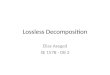 Lossless Decomposition Elias Aseged SE 157B - DB 2