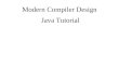 Modern Compiler Design Java Tutorial. Object-Oriented Programming Partly adapted with permission from Eran Toch, Technion