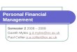 Personal Financial Management Semester 2 2008 â€“ 2009 Gareth Myles g.d.myles@ex.ac.ukg.d.myles@ex.ac.uk Paul Collier p.a.collier@ex.ac.ukp.a.collier@ex.ac.uk