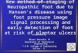 New method of staging of Neuropathic foot due to Hansen's disease using foot pressure image signal processing and early detection of foot at risk of plantar
