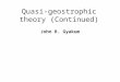 Quasi-geostrophic theory (Continued) John R. Gyakum