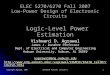 Copyright Agrawal, 2007 ELEC6270 Fall 07, Lecture 3 1 ELEC 5270/6270 Fall 2007 Low-Power Design of Electronic Circuits Logic-Level Power Estimation Vishwani