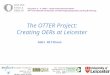 The OTTER Project: Creating OERs at Leicester Gabi Witthaus ALT Learning Technologist of the Year: Team Award 2009 European Foundation for Quality in E-Learning:
