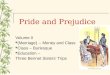 Pride and Prejudice Volume II (Marriage) -- Money and Class Class – Burlesque Education – Three Bennet Sisters’ Trips
