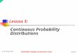 Ka-fu Wong © 2007 ECON1003: Analysis of Economic Data Lesson5-1 Lesson 5: Continuous Probability Distributions