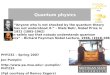 Quantum physics PHY232 – Spring 2007 Jon Pumplin pumplin/PHY232 (Ppt courtesy of Remco Zegers) “I can safely say that nobody understands