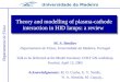 Universidade da Madeira Theory and modelling of plasma-cathode interaction in HID lamps: a review Departamento de Física M. S. Benilov Departamento de