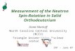 Measurement of the Neutron Spin-Rotation in Solid Orthodeuterium Diane Markoff North Carolina Central University (NCCU) Triangle Universities Nuclear Laboratory