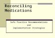 Reconciling Medications Safe Practice Recommendations and Implementation Strategies