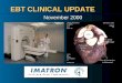 EBT CLINICAL UPDATE November 2000. EBT Clinical Applications CARDIAC IMAGING Coronary Artery Calcium Scanning Coronary Electron Beam Angiography (EBA)