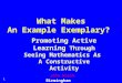 1 What Makes An Example Exemplary? Promoting Active Learning Through Seeing Mathematics As A Constructive Activity John Mason Birmingham Sept 2003