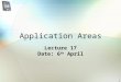 1 Application Areas Lecture 17 Date: 6 th April. 2 Overview of Lecture Application areas: CSCW Ubiquitous Computing What is ubiquitous computing? Major