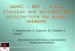 ADHOC – MAC : a new, flexible and reliable MAC architecture for ad-hoc networks F. Borgonovo, A. Capone, M. Cesana, L. Fratta Dipartimento Elettronica