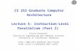 CS 252 Graduate Computer Architecture Lecture 5: Instruction-Level Parallelism (Part 2) Krste Asanovic Electrical Engineering and Computer Sciences University