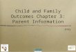 Child and Family Outcomes Chapter 3: Parent Information Entry