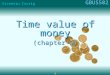 GBUS502 Vicentiu Covrig 1 Time value of money (chapter 5)