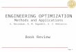 Page 1 Page 1 ENGINEERING OPTIMIZATION Methods and Applications A. Ravindran, K. M. Ragsdell, G. V. Reklaitis Book Review