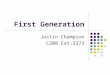 First Generation Justin Champion C208 Ext:3273. First Generation What we will look at 1 st Generation technology Analogue signals Frequency Division Handover