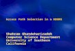 Access Path Selection in a RDBMS Shahram Ghandeharizadeh Computer Science Department University of Southern California