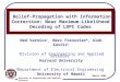 Division of Engineering and Applied Sciences March 2004 Belief-Propagation with Information Correction: Near Maximum-Likelihood Decoding of LDPC Codes