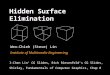 Hidden Surface Elimination Wen-Chieh (Steve) Lin Institute of Multimedia Engineering I-Chen Lin’ CG Slides, Rich Riesenfeld’s CG Slides, Shirley, Fundamentals