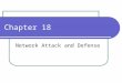 Chapter 18 Network Attack and Defense. The Most common attacks  This is the list of the top 20 attacks. How many does encryption