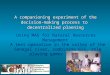 MAS & RPG – C. Le Page - P. Bommel 1 A companioning experiment of the decision-making process to decentralized planning Using MAS for Natural Resources