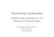 1 Numerical Hydraulics Shallow water equations in 1D: Method of characteristics Wolfgang Kinzelbach with Marc Wolf and Cornel Beffa