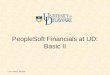 PeopleSoft Financials at UD: Basic II Last revised: 9/23/03