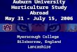 Auburn University Horticulture Study Abroad May 31 - July 15, 2006 Myerscough College Bilsborrow, England Lancashire