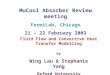 MuCool Absorber Review meeting FermiLab, Chicago 21 – 22 February 2003 Fluid Flow and Convective Heat Transfer Modelling by Wing Lau & Stephanie Yang Oxford