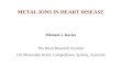 METAL IONS IN HEART DISEASE Michael J. Davies The Heart Research Institute 145 Missenden Road, Camperdown, Sydney, Australia