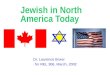 Jewish in North America Today Dr. Laurence Boxer - for REL 306, March, 2002