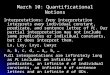 March 10: Quantificational Notions Interpretations: Every interpretation interprets every individual constant, predicate, and sentence letter of PL. Our