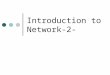 Introduction to Network-2-. Network types Local Area Network (LAN) High speed, low error data networks that covers small geographic area. There are different