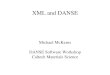 XML and DANSE Michael McKerns DANSE Software Workshop Caltech Materials Science