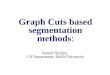 Graph Cuts based segmentation methods: Daniel Heilper, CS Department, Haifa University