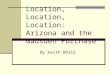 Location, Location, Location: Arizona and the Gadsden Purchase By Keith White