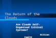 The Return of the Clouds Are Clouds Self-Organised Critical Systems? Gillian Cupitt
