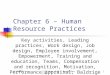 11/10/02SJSU Bus. 142 - David Bentley1 Chapter 6 – Human Resource Practices Key activities, Leading practices, Work design, Job design, Employee involvement,
