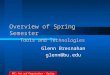 BPC: Art and Computation – Spring 2007 Overview of Spring Semester Tools and Technologies Glenn Bresnahan glenn@bu.edu