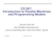 01/26/2005CS267 Lecture 31 CS 267: Introduction to Parallel Machines and Programming Models James Demmel demmel@cs.berkeley.edu demmel/cs267_Spr05