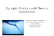 Synoptic Factors with Severe Convection Review of AMS Monograph Severe Conductive Storms C.A. Doswell For METR 515/815 Michele Blazek