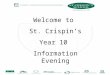Welcome to St. Crispin’s Year 10 Information Evening