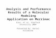 Analysis and Performance Results of a Molecular Modeling Application on Merrimac Erez, et al. Stanford University 2004 Presented By: Daniel Killebrew