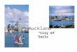 Auckland “City of Sails”. Work Citied Http: